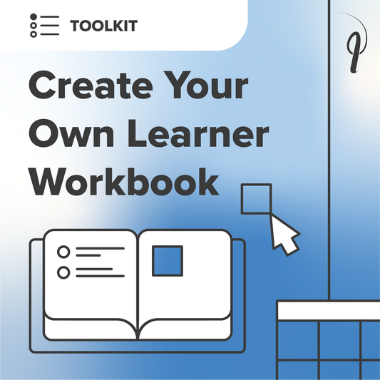 COMING SOON - Create Your Own Learner Workbook Kit